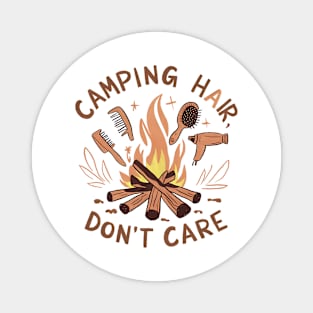 Camping Hair Don’t Care Funny Hiking and Camping Magnet